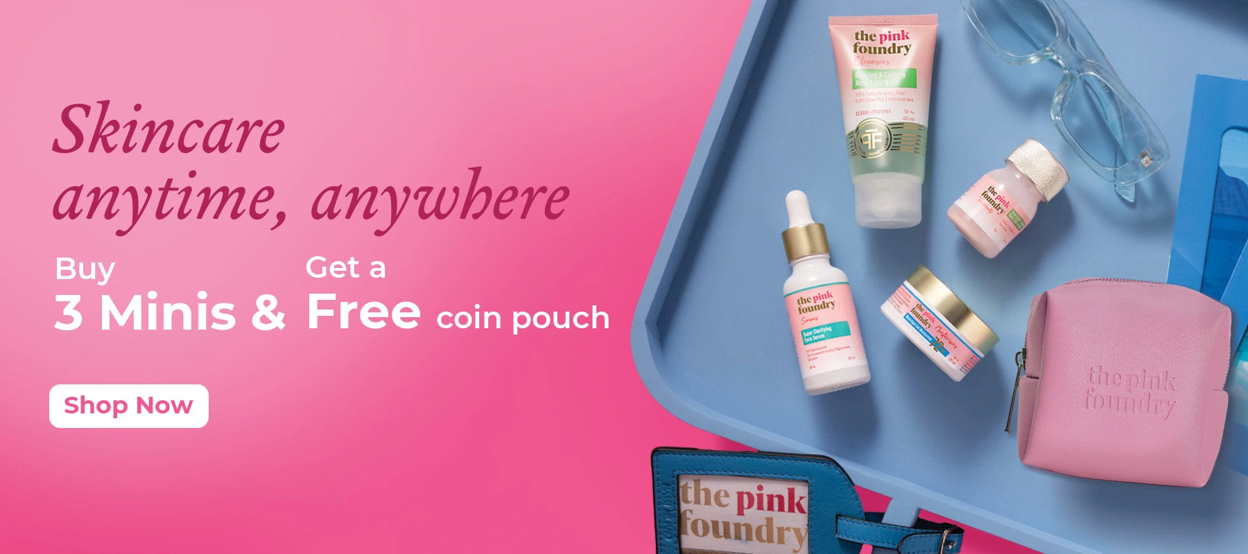 Offer on skincare minis - Travel skincare by The Pink Foundry